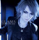 G.L.A.M.S – A QUEEN OF THE NIGHT